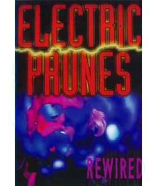 Electric Prunes - Rewired [DVD]