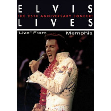 Elvis Lives: The 25th Anniversary Concert - 