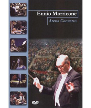 Ennio Morricone – Arena concerto. Verona live [DVD]