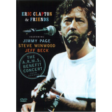 Eric Clapton And Friends - The A.R.M.S. Benefit Concert (1983) [