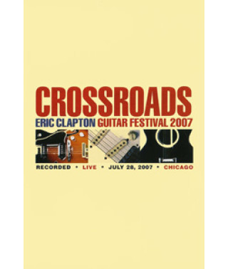 Eric Clapton - Crossroads: Guitar Festival 2007 [2 DVD]