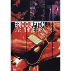Eric Clapton - Live In Hyde Park (1996) [DVD]