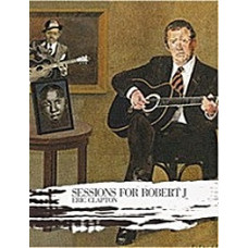 Ерік Клаптон - Session for Robert J. [DVD]