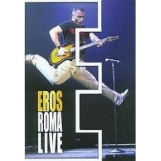 Eros Ramazzotti - Live In Roma [DVD]