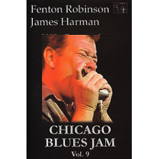 Fenton Robinson & James Harman - Chicago Blues Jam Vol.9