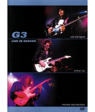 G3 - Live in Denver. G3 – Joe Satriani. Yngwie Malmsteen. Steve