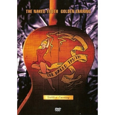 Golden Earring - The Naked Truth [DVD]
