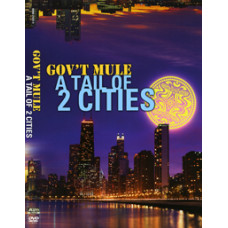 Gov t Mule - A Tail Of 2 Cities (2004, 2006) [2 DVD]