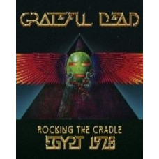 Grateful Dead - Rocking the Cradle (Egypt 1978) [DVD]