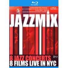 JazzMix: 8 Jazz Concerts - 8 Films Live in NYC 2008 [Blu-ray]