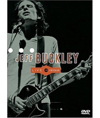 Jeff Buckley - Live In Chicago [DVD]