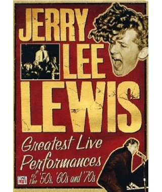Jerry Lee Lewis - Greatest Live Performances of the 50s, 60s, 70s