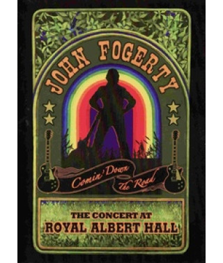 John Fogerty - Comin Down The Road. The Concert At Royal Albert