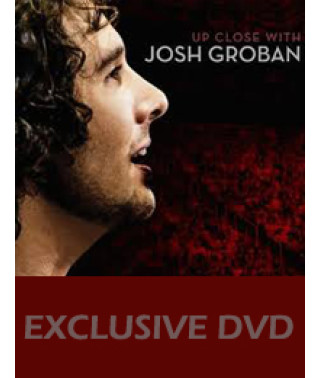 Josh Groban - Up сlose with Josh Groban [DVD]