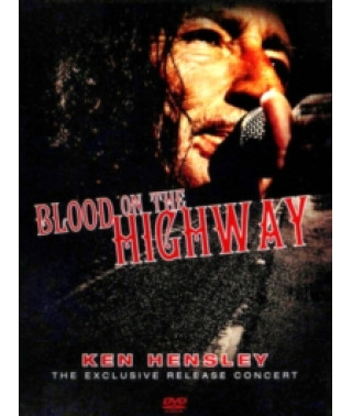 Ken Hensley - Blood On The Highway The Exclusive Release Concert
