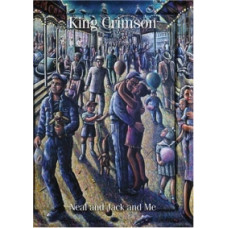 King Crimson - Neal And Jack And Me [DVD]