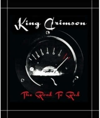 King Crimson - The Road To Red [DVD]