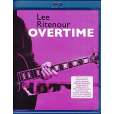 Lee Ritenour - Overtime [Blu-Ray]