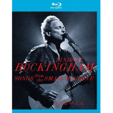 Lindsey Buckingham - Songs From The Small Machine - Live in LA Lindsey Buckingham - Songs From The Small Machine - Live in LA