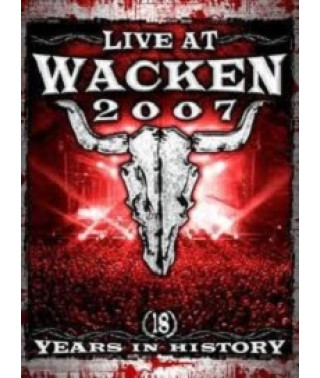 Live At Wacken 2007 - 18 Years In History (Ltd. Special Edition)