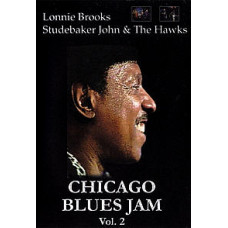 Lonnie Brooks & Studebaker John & The Hawkes - Chicago Blues Jam Lonnie Brooks & Studebaker John & The Hawkes - Chicago Blues Jam