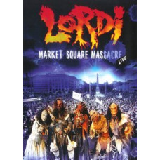 Lordi - Market Square Massacre [DVD]