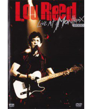 Lou Reed - Live at Montreux (2000) [DVD]