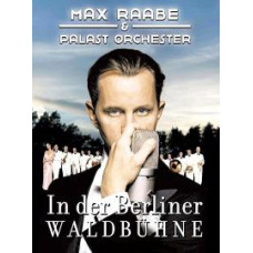 Max Raabe and Palast Orchester - In der Berliner Waldbuhne [DVD]