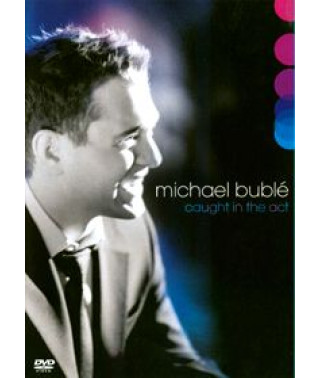 Michael Buble - Caught In The Act [DVD]