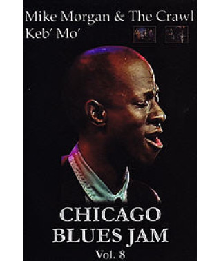 Mike Morgan & The Crawl & Keb  Mo  - Chicago Blues Jam Vol.8