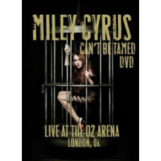 Miley Cyrus - Can t Be Tamed: Live At The O2 In London [DVD]