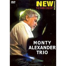 Monty Alexander Trio - The Paris Concert [DVD]