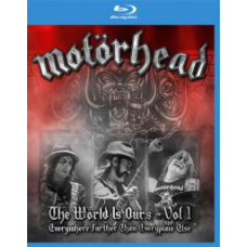 Motorhead - The World Is Ours - Vol.1: Everywhere Further Than E Motorhead - The World Is Ours - Vol.1: Everywhere Further Than E