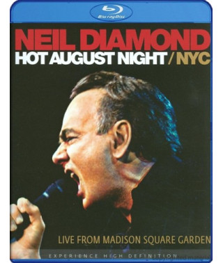Neil Diamond: Hot August Night NYC Live from Madison Square Gard
