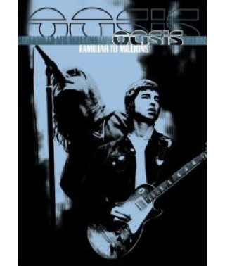 Oasis - Familiar to Millions [DVD]
