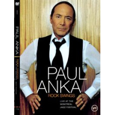 Paul Anka - Rock Swings: Live At The Montreal Jazz Festival [DVD