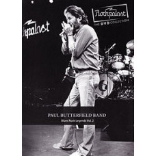 Paul Butterfield Band - Rockpalast: Blues Rock Legends Vol. 2 [D