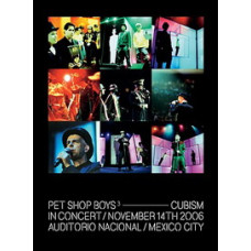 Pet Shop Boys - Cubism. In Concert Auditorio Nacional Mexico Cit Pet Shop Boys - Cubism. In Concert Auditorio Nacional Mexico Cit