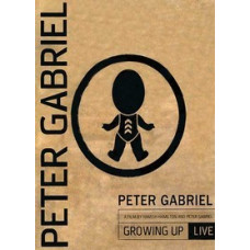 Peter Gabriel - Growing Up Live [DVD]