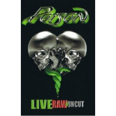 Poison - Live, Raw & Uncut [DVD]
