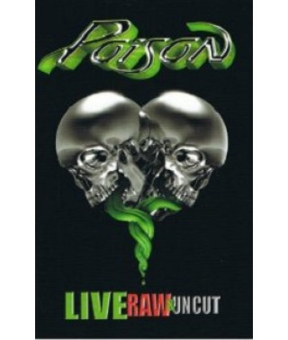 Poison - Live, Raw & Uncut [DVD]