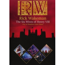 Rick Wakeman - The Six Wives of Henry VIII. Live at Hampton Cour Rick Wakeman - The Six Wives of Henry VIII. Live at Hampton Cour