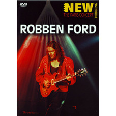 Robben Ford - New Morning: The Paris Concert (2001) [DVD]