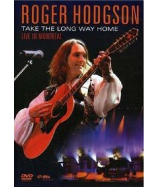 Roger Hodgson - Take the Long Way Home (Live in Montreal) [DVD]