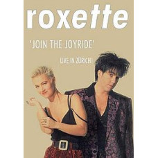 Roxette - Join The Joyride. Live in Zurich [DVD]