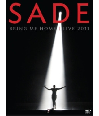 Sade. Bring Me Home - Live 2011 [DVD]