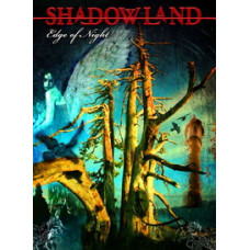 Shadowland - Edge Of Night [DVD]