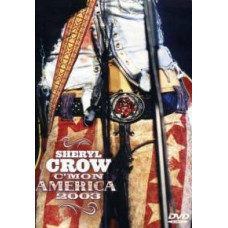 Sheryl Crow - C mon America [DVD]