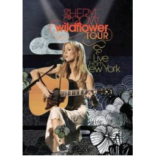 Sheryl Crow - Wildflower Tour - Live From New York [DVD]