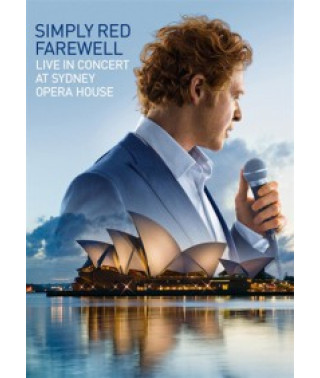 Simply Red - Farewell Live in Concert at Sydney Opera House [DVD